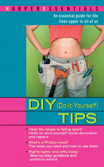 DIY (Do-It-Yourself) Tips