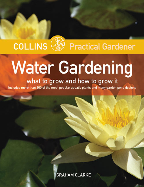 Collins Practical Gardener: Water Gardening