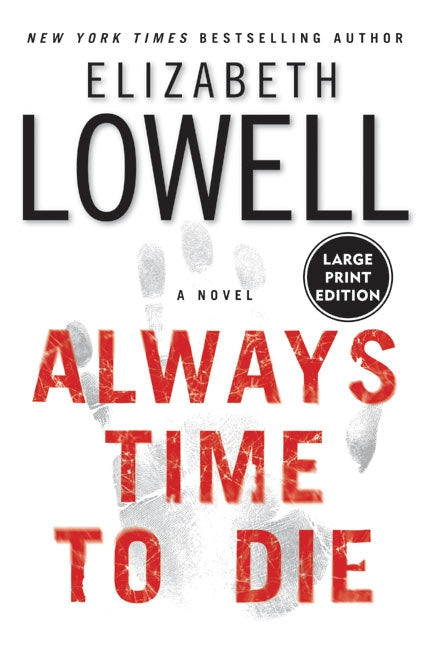 Always Time to Die: A Novel