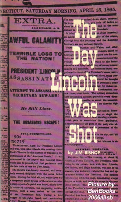 The Day Lincoln Was Shot