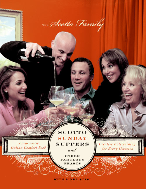 Scotto Sunday Suppers and Other Fabulous Feasts