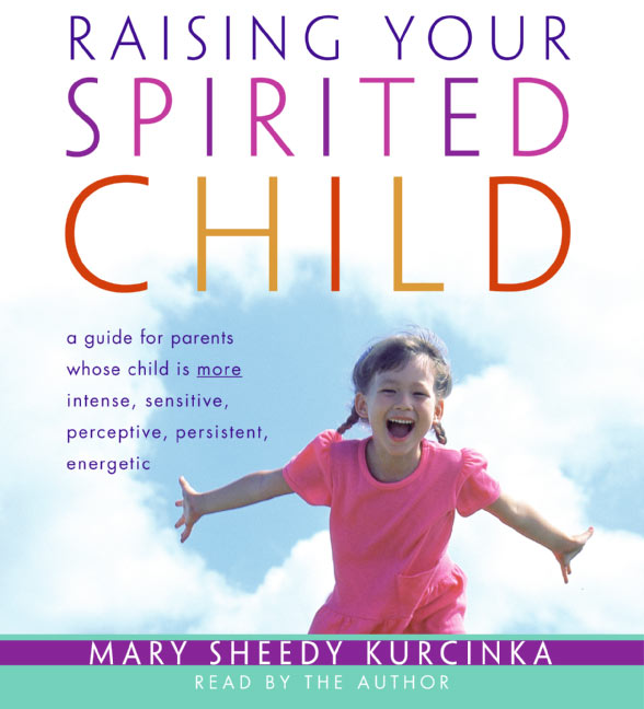 Raising Your Spirited Child CD