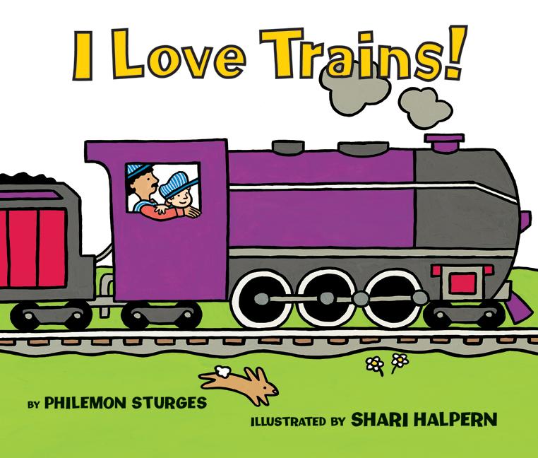 I Love Trains! Board Book