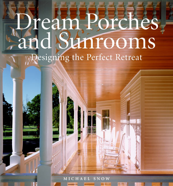 Dream Porches and Sunrooms