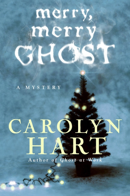 Merry, Merry Ghost: A Mystery