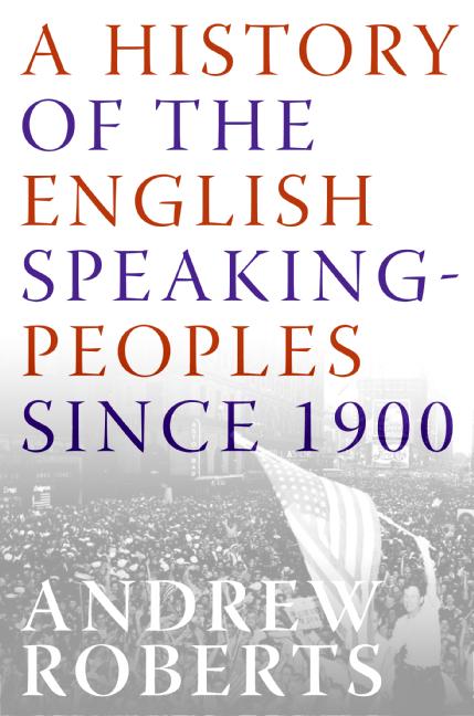 A History of the English-Speaking Peoples Since 1900