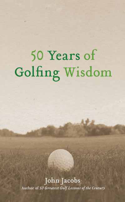 50 Years of Golfing Wisdom