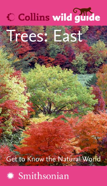 Trees: East (Collins Wild Guide)
