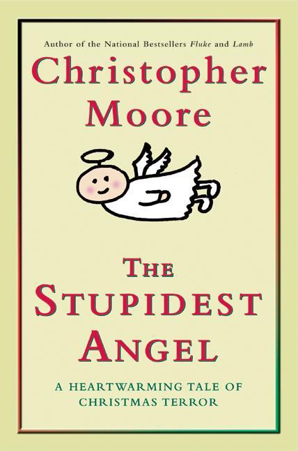 Stupidest Angel, The