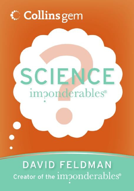 Imponderables(R): Science (Collins Gem)