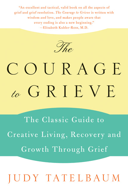 The Courage to Grieve