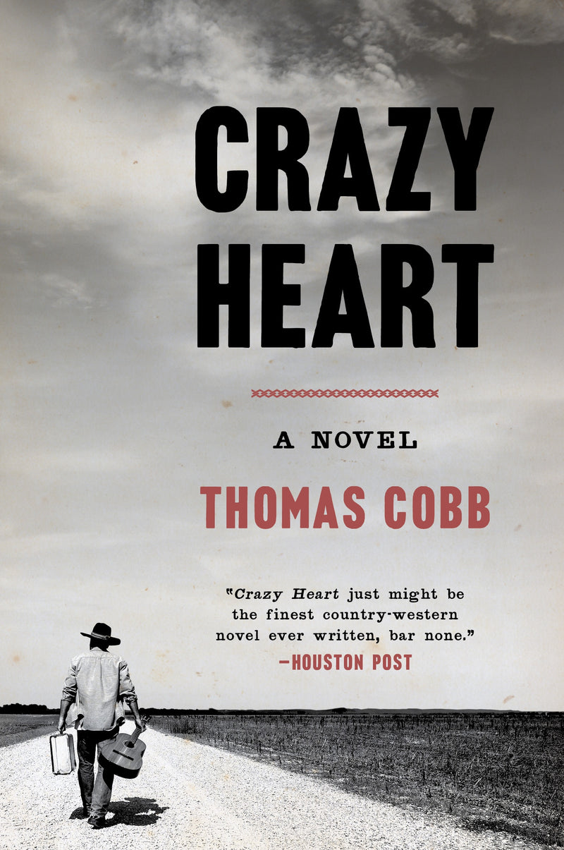 Crazy Heart: A Novel