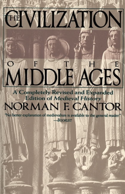 Civilization of the Middle Ages: Completely Revised and Expanded Edition, A