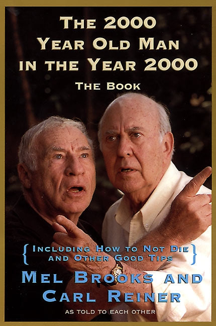 The 2000 Year Old Man in the Year 2000