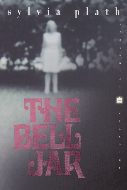 The Bell Jar: A Novel