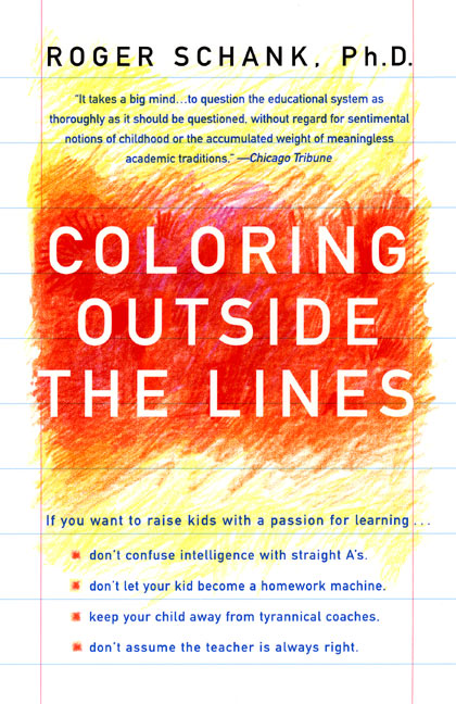 Coloring Outside the Lines: Raising A Smarter Kid by Breaking All the Rules