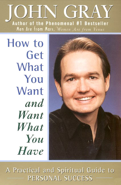How to Get What You Want and Want What You Have