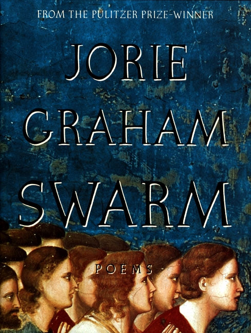Swarm: Poems