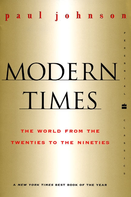 Modern Times  Revised Edition: World from the Twenties to the Nineties, The