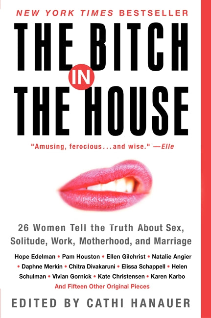 The Bitch in the House