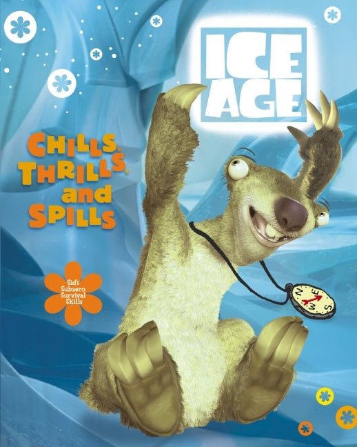 Ice Age: Chills, Thrills, and Spills
