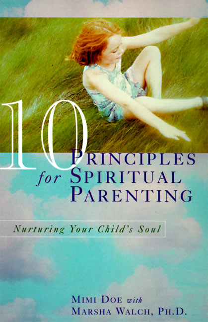 10 Principles for Spiritual Parenting