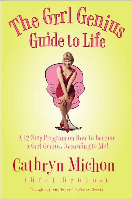The Grrl Genius Guide to Life