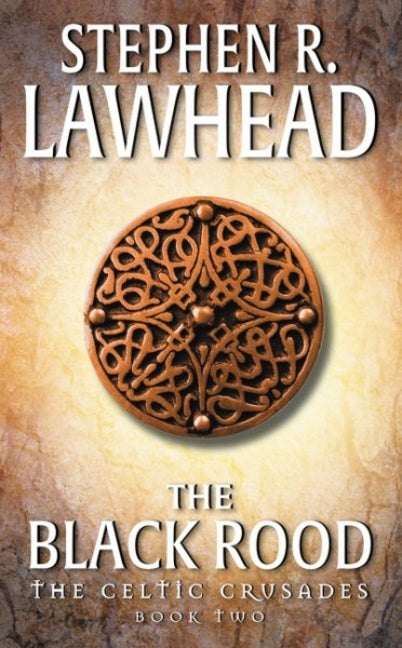 The Black Rood: The Celtic Crusades: Book II