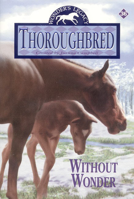 Thoroughbred #36:  Without Wonder