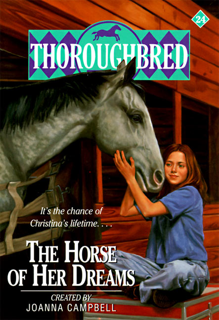 Thoroughbred #24 The Horse of Her Dreams