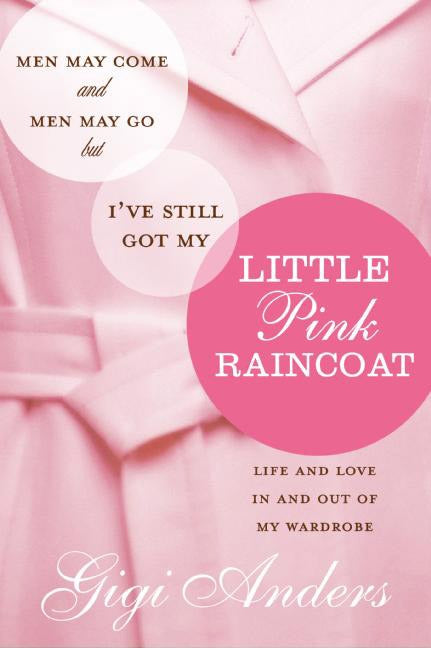 Men May Come Little Pink Raincoat