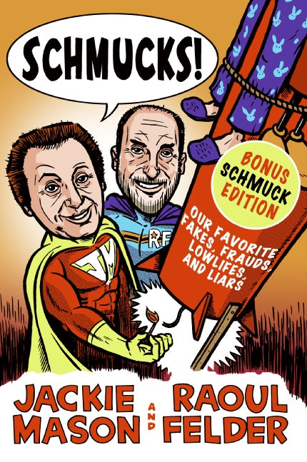 Schmucks!