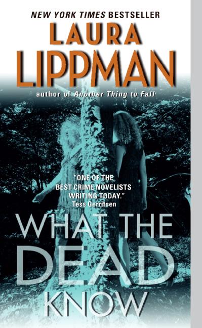 What the Dead Know: A Novel