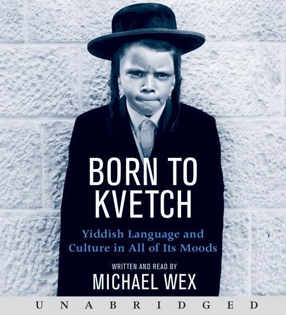 Born To Kvetch CD