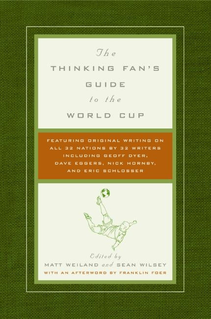 The Thinking Fan's Guide to the World Cup