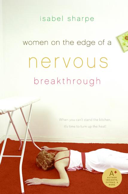 Women on the Edge of a Nervous Breakthrough