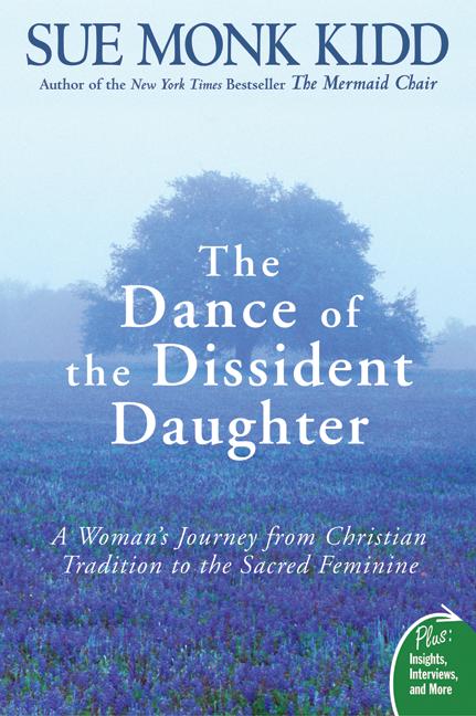 The Dance of the Dissident Daughter