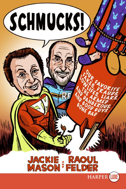 Schmucks!