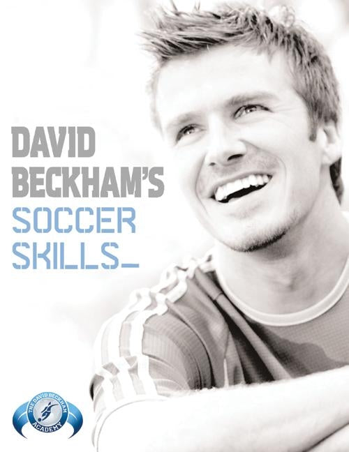 David Beckham's Soccer Skills