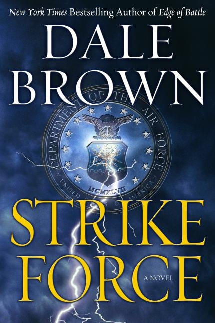 Strike Force: A Novel