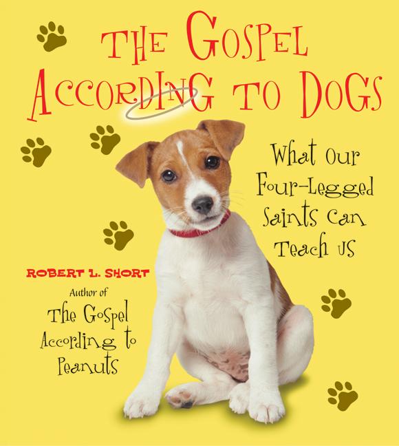 The Gospel According to Dogs