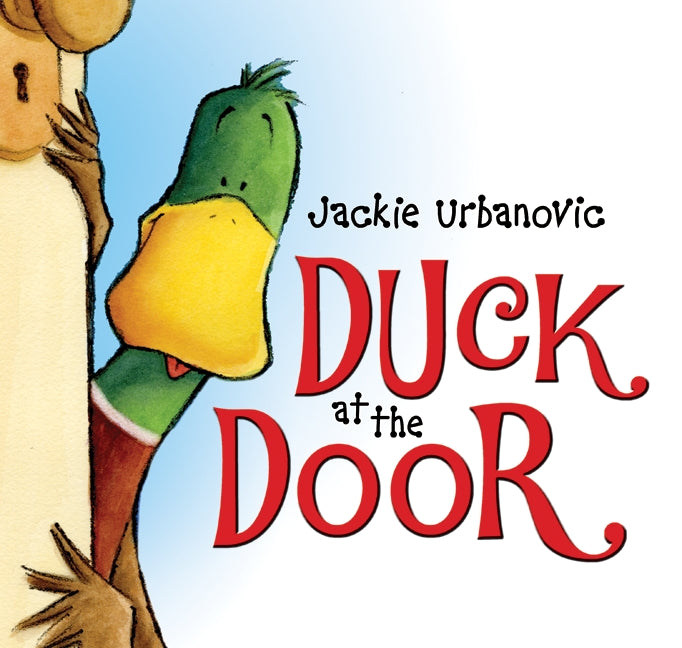 Duck at the Door: An Easter And Springtime Book For Kids