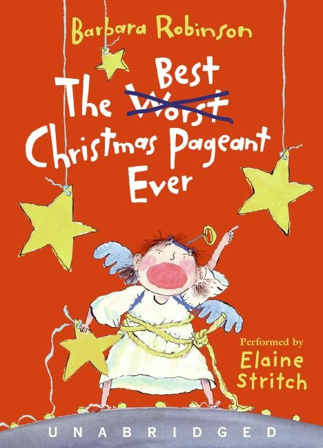 The Best Christmas Pageant Ever: A Christmas Holiday Book for Kids