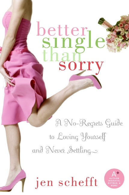 Better Single Than Sorry