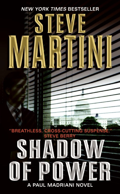 Shadow of Power: A Paul Madriani Novel
