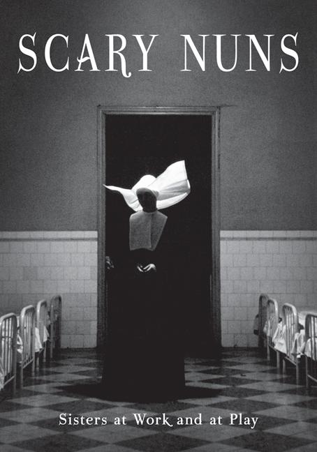 Scary Nuns