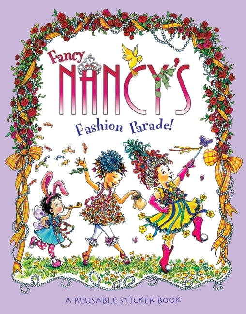 Fancy Nancy's Fashion Parade! Reusable Sticker Book