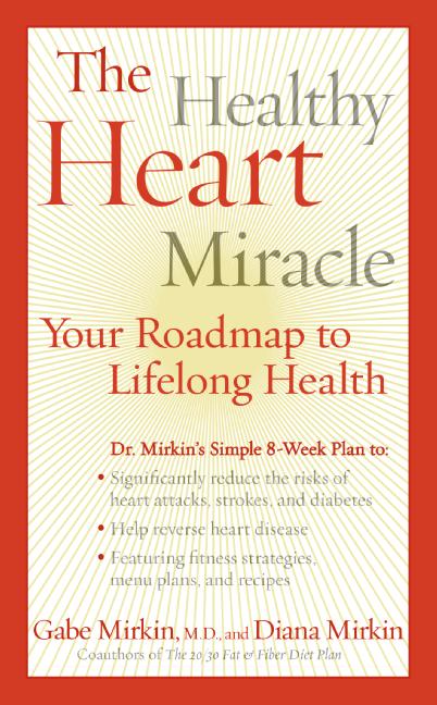 The Healthy Heart Miracle