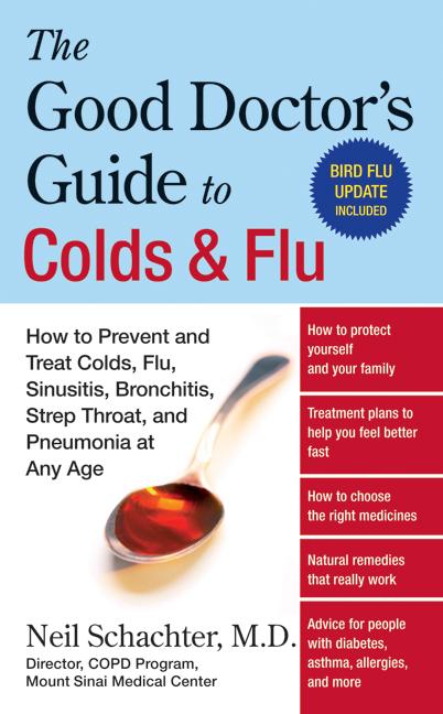 The Good Doctor's Guide to Colds and Flu