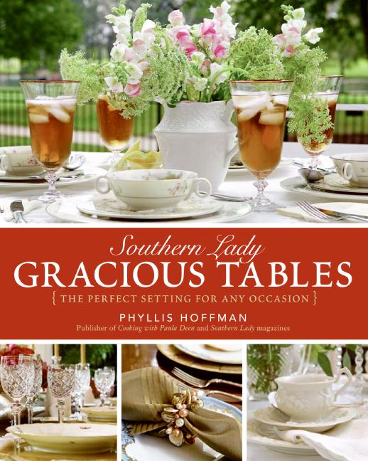 Southern Lady: Gracious Tables